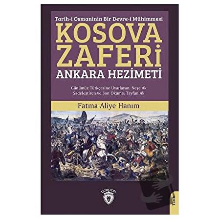 Tarih-i Osmaninin Bir Devre-i Mühimmesi Kosova Zaferi