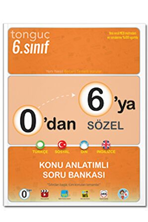 TONGUÇ 0'DAN 6'YA SÖZEL KONU ANLATIMLI SORU BANKASI