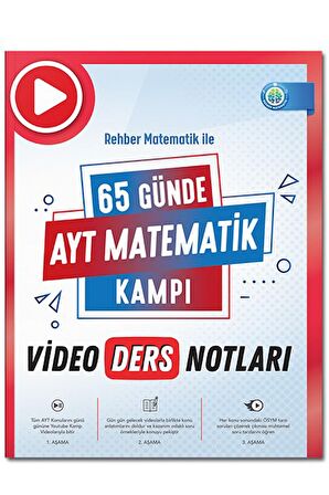 65 Günde AYT Matematik Video Ders Notları ve Kamp Kitabı - Rehber Matematik