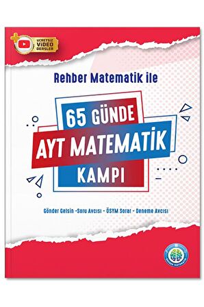 65 Günde AYT Matematik Video Ders Notları ve Kamp Kitabı - Rehber Matematik