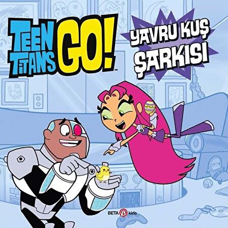 Dc Comics - Teen Titans Go! Yavru Kuş Şarkısı