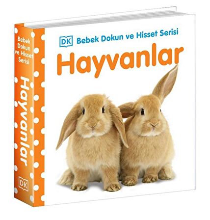 Hayvanlar - Bebek Dokun ve Hisset Serisi