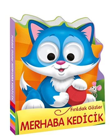 Fırıldak Gözler - Merhaba Kedicik