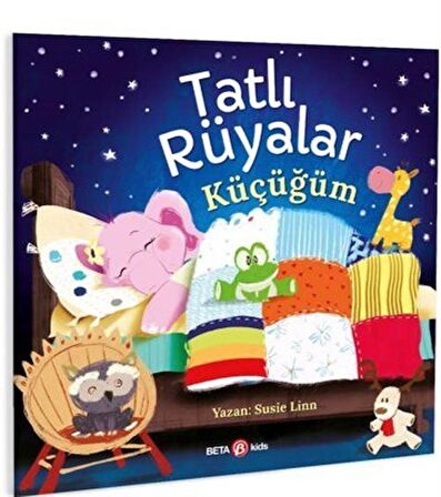 Tatlı Rüyalar Küçücüğüm