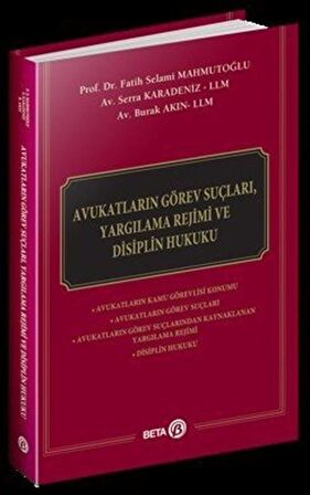 Avukatların Görev Suçları, Yargılama Rejimi ve Disiplin Hukuku