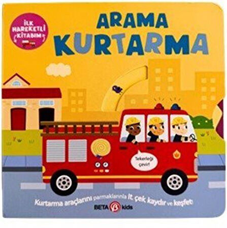 Arama Kurtarma / İlk Hareketli Kitabım / Bobbie Brooks