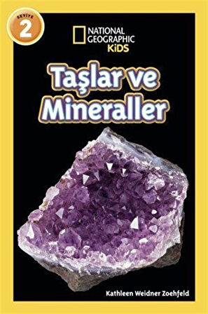 Natıonal Geographıc Kıds - Taşlar ve Mineraller / Kathleen Weidner Zoehfeld