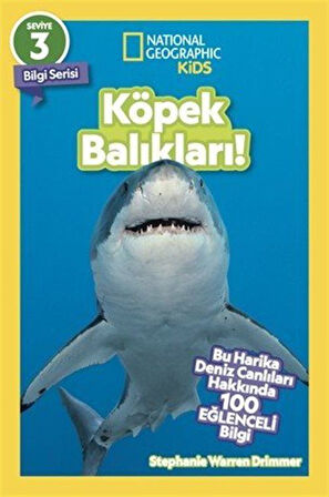 Natıonal Geographıc Kıds - Köpek Balıkları! / Stephanie Warren Drimmer