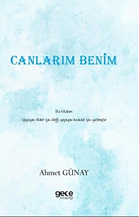 Canlarım Benim