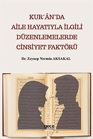 Kur’an’da Aile Hayatıyla İlgili Düzenlemelerde Cinsiyet Faktörü