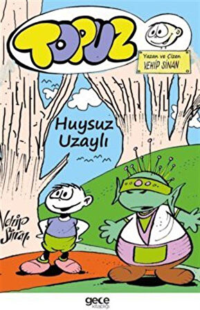 Topuz Huysuz Uzaylı / Vehip Sinan