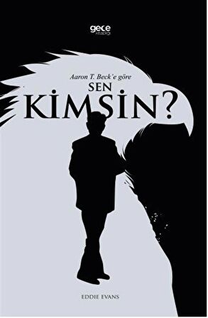 Aaron T. Beck'e Göre Sen Kimsin? / Aaron T. Beck