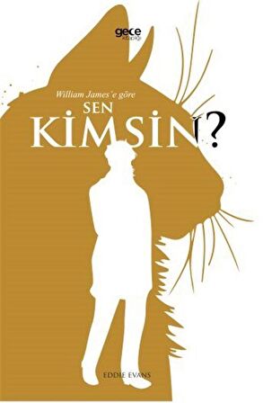 William James'e Göre Sen Kimsin? / William James