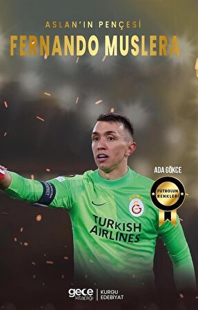 Fernando Muslera – Aslan’ın Pençesi