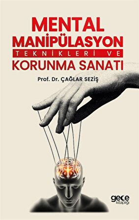 Mental Manipülasyon Teknikleri ve Korunma Sanatı