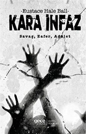 Kara İnfaz & Savaş, Zafer, Adalet / Eustace Hale Ball