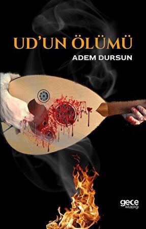 Ud'un Ölümü / Adem Dursun
