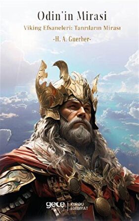 Odin'in Mirası / Viking Efsaneleri: Tanrıların Mirası / H. A. Guerber
