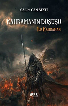 Kahramanın Düşüşü - İlk Kahraman / Salim Can Seyfi
