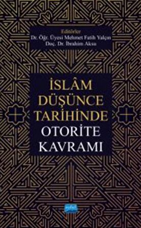 İslam Düşünce Tarihinde Otorite Kavramı