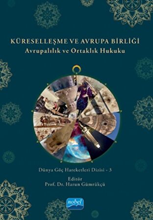Küreselleşme Ve Avrupa Birliği - Avrupalılık Ve Ortaklık Hukuku