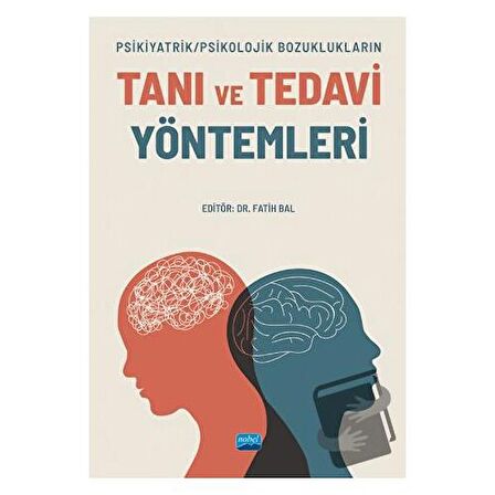 Psikiyatrik/Psikolojik Bozuklukların Tanı Ve Tedavi Yöntemleri