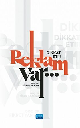 Dikkat Et!!! Reklam Var…