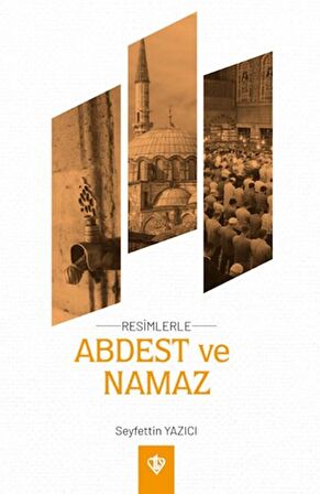 Resimlerle Abdest ve Namaz