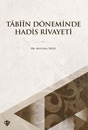 Tabiin Döneminde Hadis Rivayeti