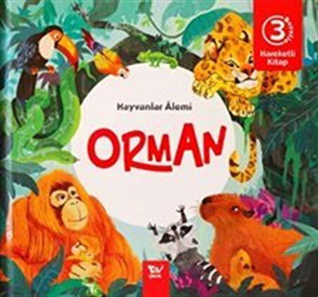 Hareketli Kitap 3d Hayvanlar Alemi Orman / Kolektif