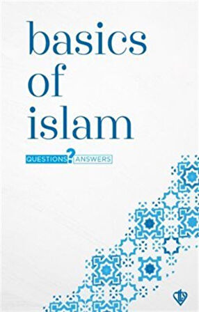 Basics Of Islam Questions And Answers ( Temel Dini Bilgiler ) / Kolektif