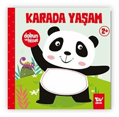 Dokun ve Hisset / Karada Yaşam / Kolektif