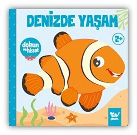 Dokun ve Hisset / Denizde Yaşam / Kolektif