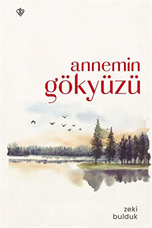 Annemin Gökyüzü / Zeki Bulduk