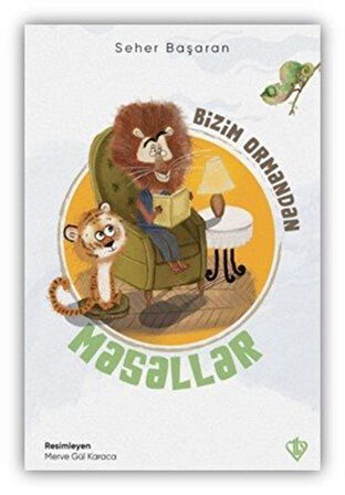 Bizim Ormandan Masallar / Seher Başaran