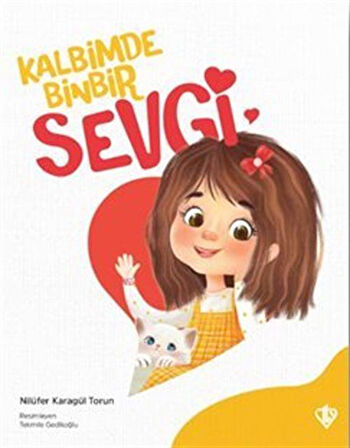 Kalbimde Binbir Sevgi / Nilüfer Karagül Torun