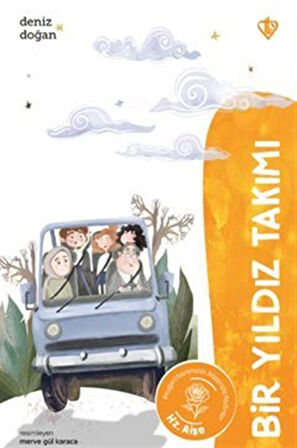 Bir Yıldız Takımı Hz. Aişe / Deniz Doğan