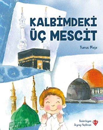 Kalbimdeki Üç Mescit