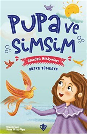 Pupa ve Simsim Atasözü Hikayeleri / Büşra Tümkaya