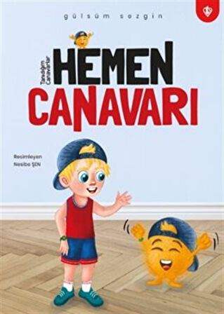 Hemen Canavarı / Gülsüm Sezgin