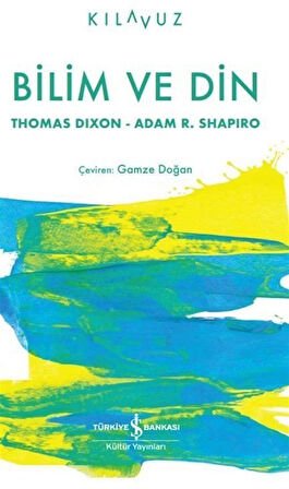 Bilim ve Din / Thomas Dixon