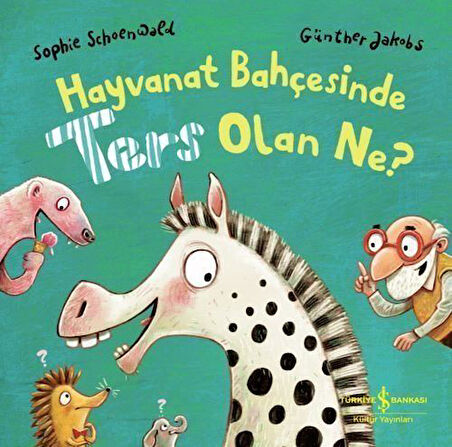 Hayvanat Bahçesinde Ters Olan Ne? / Sophie Schoenwald
