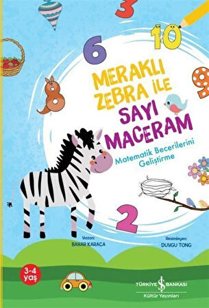 Meraklı Zebra İle Sayı Maceram & Matematik Becerilerini Geliştirme / Bahar Karaca