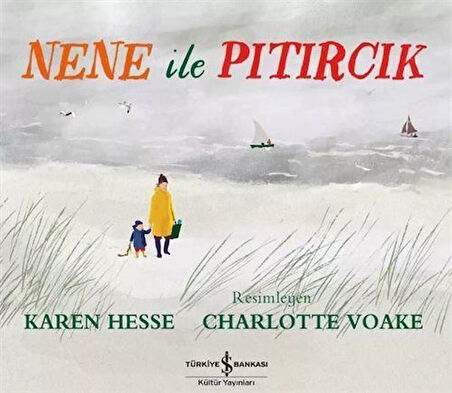 Nene ile Pıtırcık / Karen Hesse