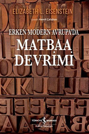 Erken Modern Avrupa'da Matbaa Devrimi / Elizabeth L. Eisenstein