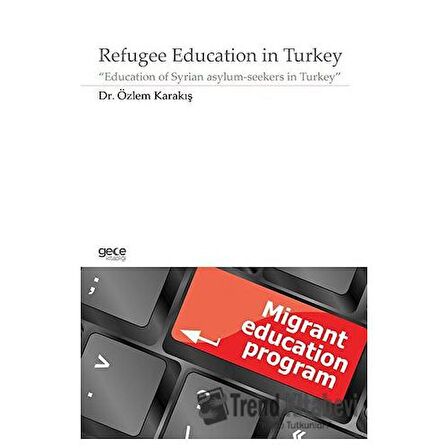Refugee Education in Turkey