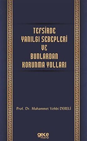 Tefsirde Yanılgı Sebepleri ve Bunlardan Korunma Yolları