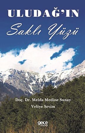 Uludağın Saklı Yüzü