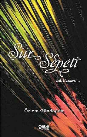 Şiir Sepeti Işık Huzmesi