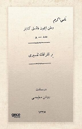 Bir Telgrafın Tefsiri (Osmanlıca)